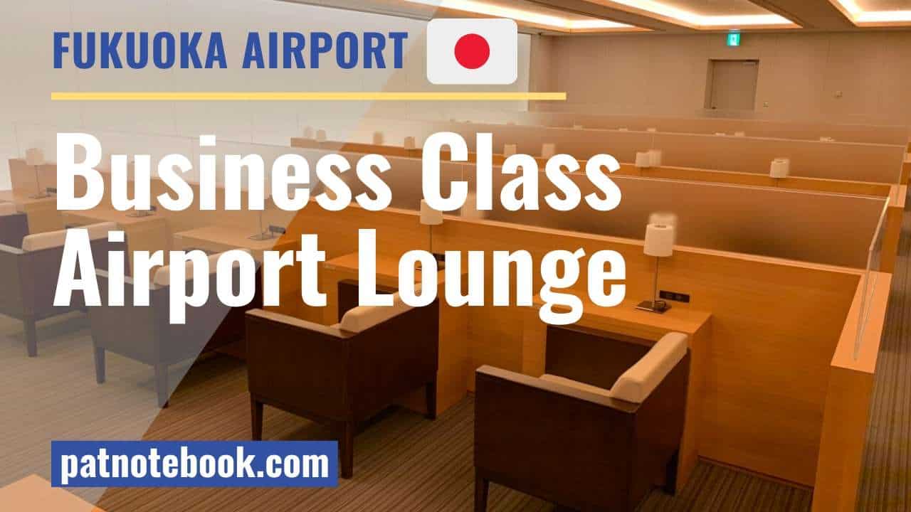Fukuoka Airport Business Class Lounge