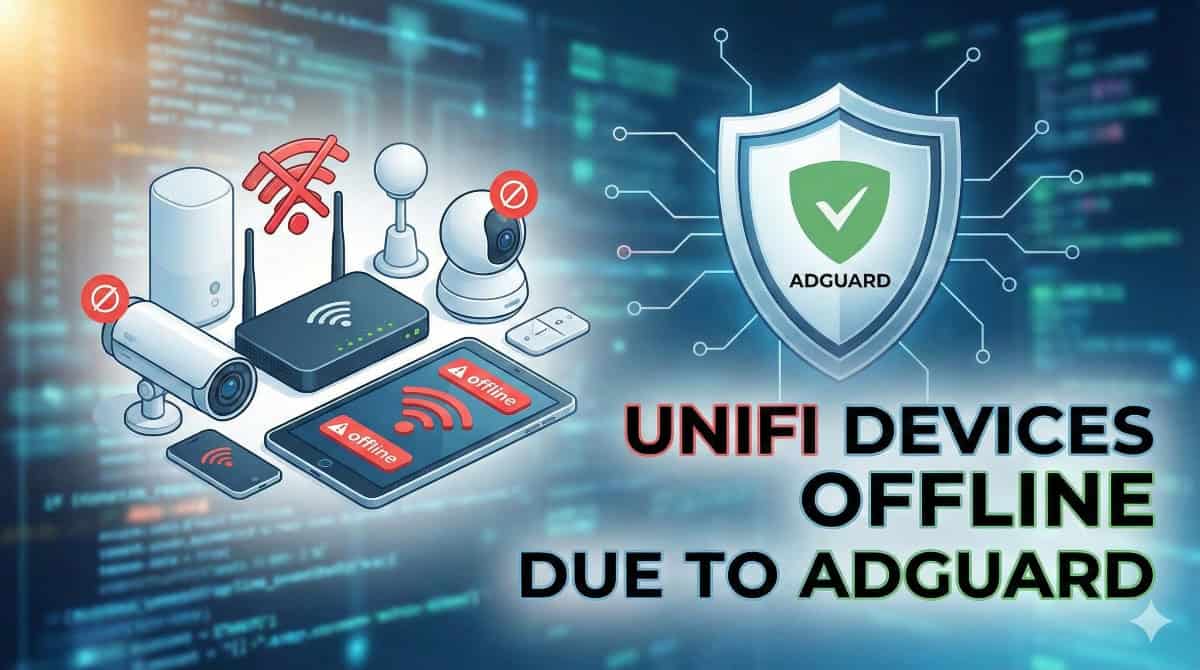 Unifi Devices Offline Due To AdGuard